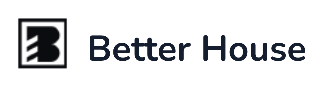 Better House